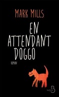 En attendant Doggo, de Mark Mills