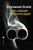 Les salauds devront payer, d'Emmanuel Grand