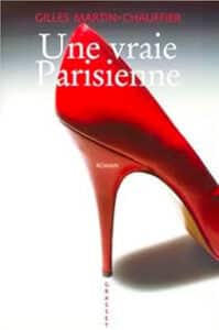 Une vraie parisienne, Gilles Martin Chauffier